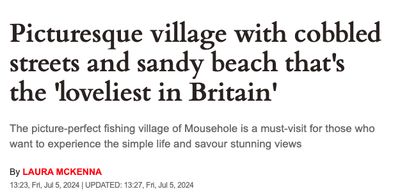 Picturesque village with cobbled streets and sandy beach that's the 'loveliest in Britain says the Express headline by Laura McKenna 5th July 2024 