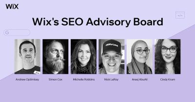 The original Wix SEO advisory board - Andrew Optimisey - Simon Cox - Michelle Robbins - Nick LeRoy - Areej AbuAli - Cindy Krum